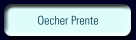 Oecher Prente
